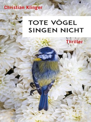 cover image of Tote Vögel singen nicht